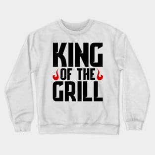 King of the grill Crewneck Sweatshirt